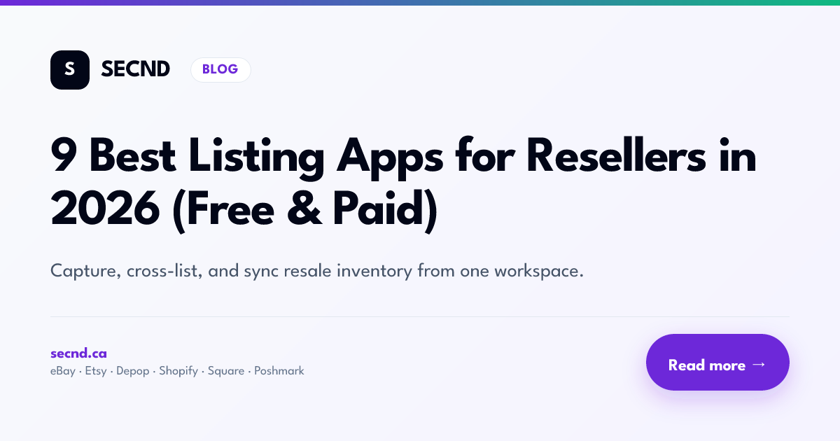 9 Best Listing Apps for Resellers in 2026 (Free & Paid)