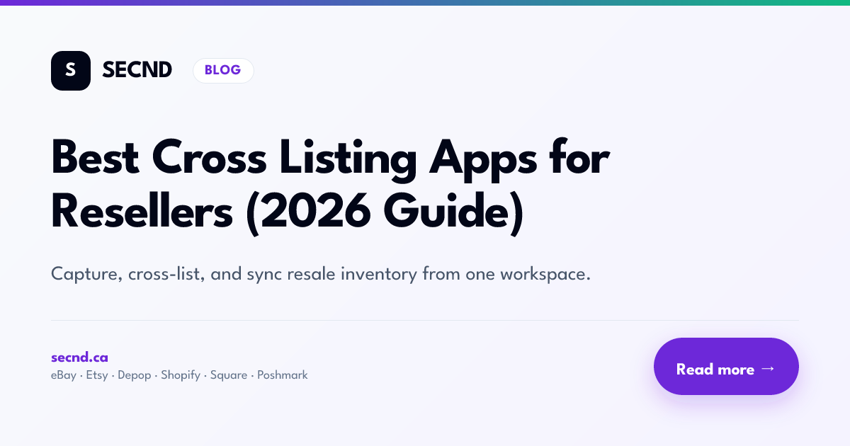 Best Cross Listing Apps for Resellers (2026 Guide)