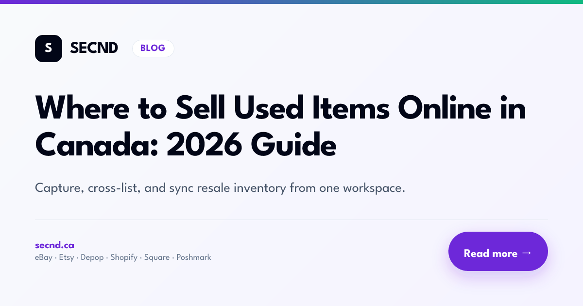 Where to Sell Used Items Online in Canada: 2026 Guide